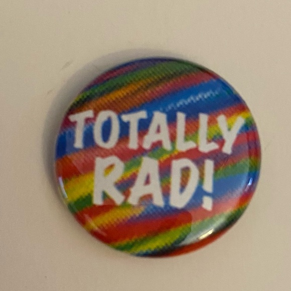 Accessories | Totally Rad Pin Button | Poshmark